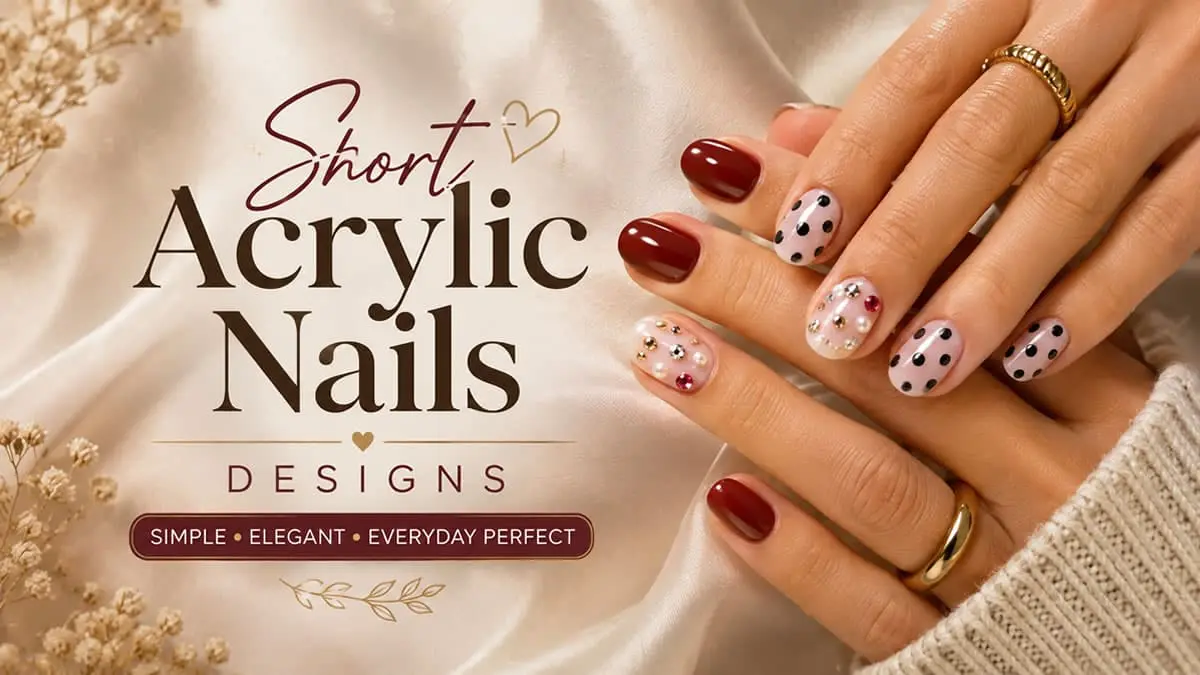 Short acrylic nail designs featuring classy, cute, and trendy manicure ideas for 2026